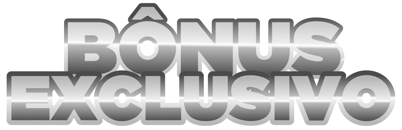Bônus Exclusivo